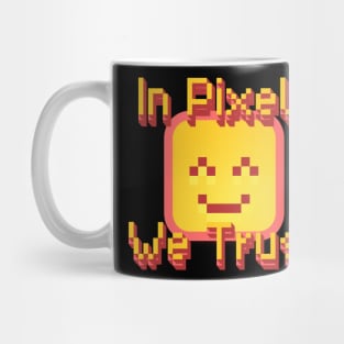 Funny Pixel Art Cute Kawaii Smiley Face In Pixels We Trust 8 bit Mug